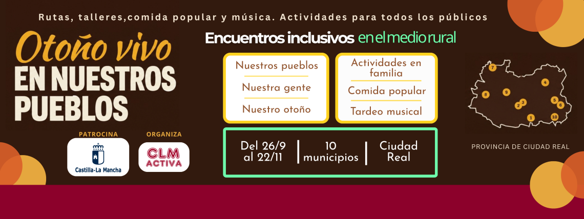 CLM Activa lleva ‘Otoño vivo en nuestros pueblos’ a diez municipios de Ciudad Real para reivindicar un medio rural inclusivo y participativo