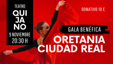 Gran Gala Benéfica de Oretania Ciudad Real: Un Espectáculo Solidario en el Teatro Quijano