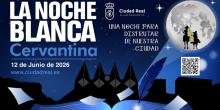 Más de 50 espectáculos al aire libre en la 12ª Noche Blanca Cervantina de Ciudad Real
