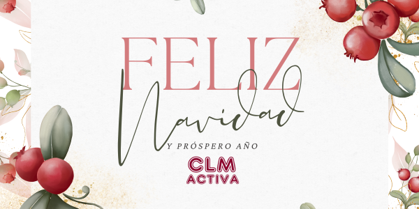 🎄 ¡Felices fiestas de parte de CLM Activa! 🌟