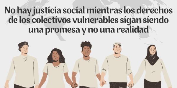 Día Mundial de la Justicia Social: sin igualdad real para los colectivos vulnerables no hay democracia